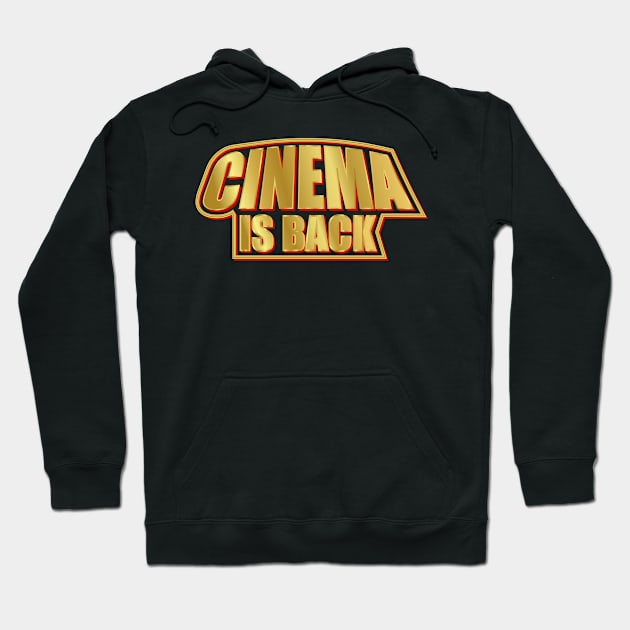 Cinema is back Hoodie by Jokertoons